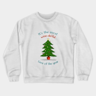 Most wine-derful time of the year Christmas print Crewneck Sweatshirt